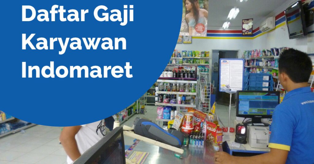 gaji karyawan indomaret