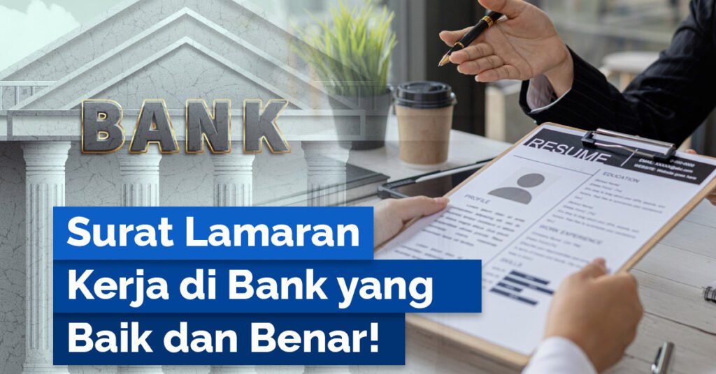 contoh surat lamaran kerja di bank