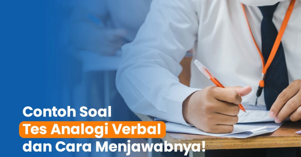 √ 14 Contoh Tes Analogi Verbal dan Cara Menjawabnya!