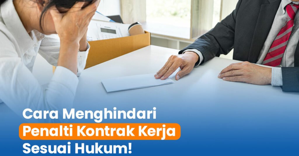 cara menghindari penalti kontrak kerja